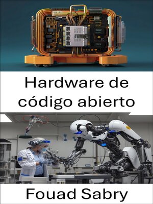 cover image of Hardware de código abierto